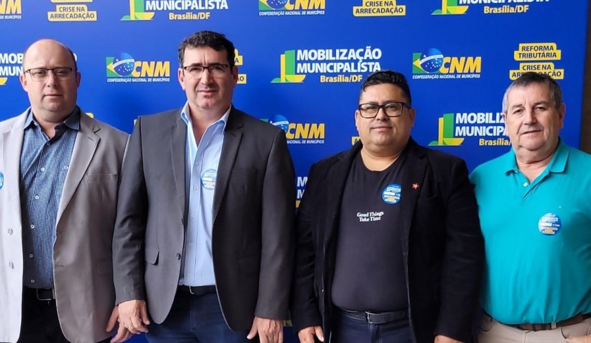 Em viagem à Capital do País, Prefeito de Capitão está participando da Confederação Nacional dos Municípios