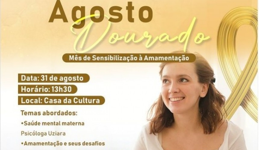 Agosto Dourado, Mês de Sensibilização à Amamentação terá evento especial para as mulheres gestantes de Capitão