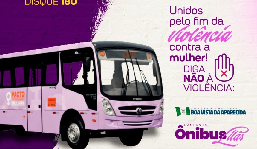 Boa Vista da Aparecida receberá o Ônibus Lilás, uma jornada pelo combate à violência contra a mulher