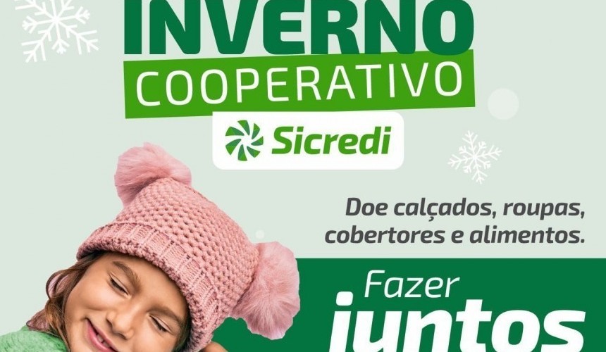 Reta final da Tradicional campanha do Inverno Cooperativo da Sicredi está acontecendo em Capitão