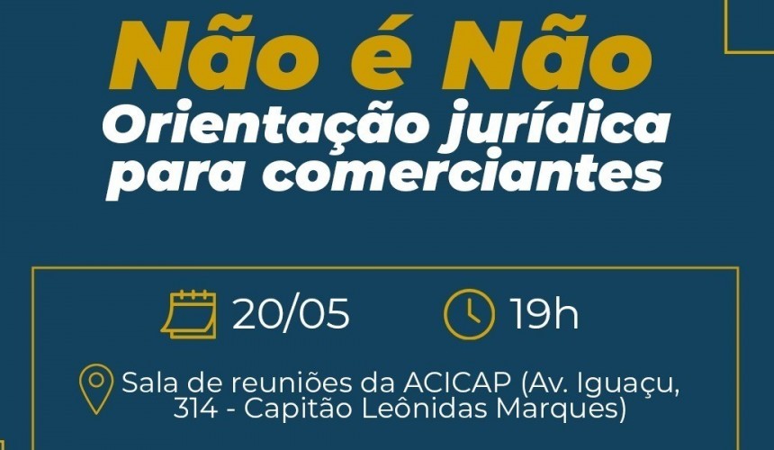 Acontece na próxima segunda-feira (20) uma palestra sobre o protocolo não é não para comerciantes de Capitão