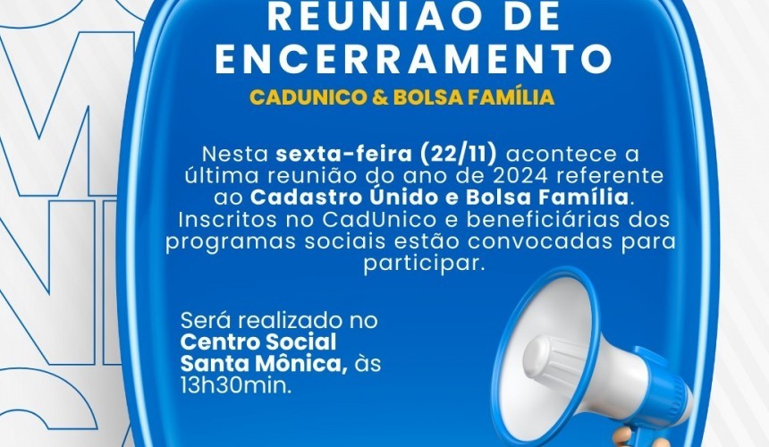 Importante reunião com famílias beneficiárias do Bolsa Família irá acontecer no dia 22 de novembro em Capitão